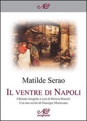Il ventre di Napoli di Matilde Serao edito da Avagliano