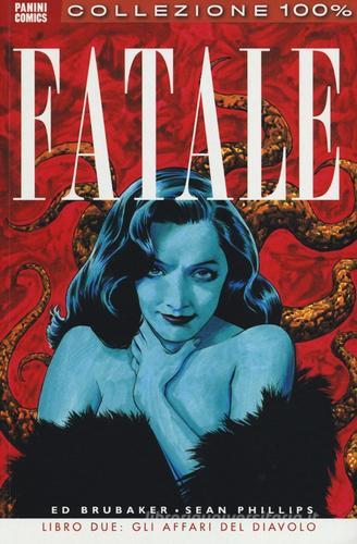 Fatale vol.2 di Ed Brubaker edito da Panini Comics