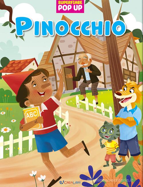 Pinocchio. Superfiabe pop up. Ediz. illustrata edito da Crealibri