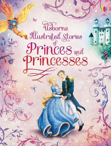 Illustrated stories princes and princess. Ediz. illustrata edito da Usborne