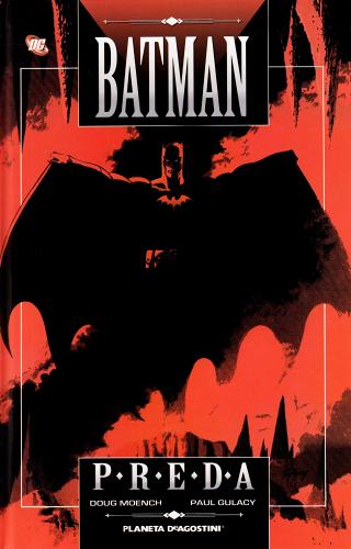 Batman preda di Paul Gulacy, Doug Moench, Terry Austin edito da Planeta De Agostini