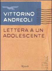 Lettera a un adolescente di Vittorino Andreoli edito da Rizzoli
