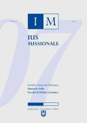 Ius missionale. Annuario della Facoltà di diritto canonico (2007) edito da Urbaniana University Press