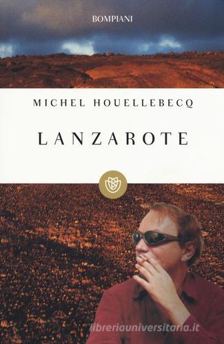 Lanzarote di Michel Houellebecq edito da Bompiani