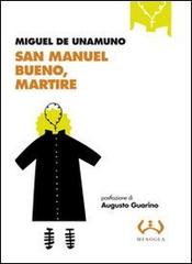 San Manuel Bueno, martire di Miguel de Unamuno edito da Mesogea
