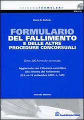 Formulario del fallimento e delle altre procedure concorsuali. Con CD-ROM di Cinzia De Stefanis edito da La Tribuna