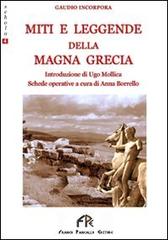 Miti e leggende della Magna Grecia di Gaudio Incorpora edito da FPE-Franco Pancallo Editore