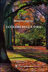 I colori della vita di Massimo Pistoja edito da Gambini Editore