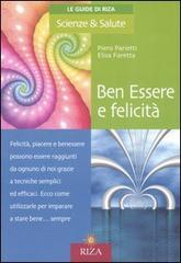 Ben Essere e felicità di Piero Parietti, Elisa Faretta edito da Riza