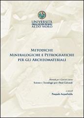 Metodiche mineralogiche e petrografiche per gli archeomateriali edito da Digilabs