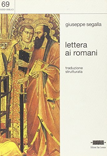 Lettera ai romani di Giuseppe Segalla edito da San Lorenzo