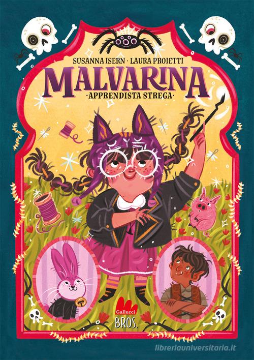 Apprendista strega. Malvarina. Ediz. a colori di Susanna Isern edito da Gallucci Bros