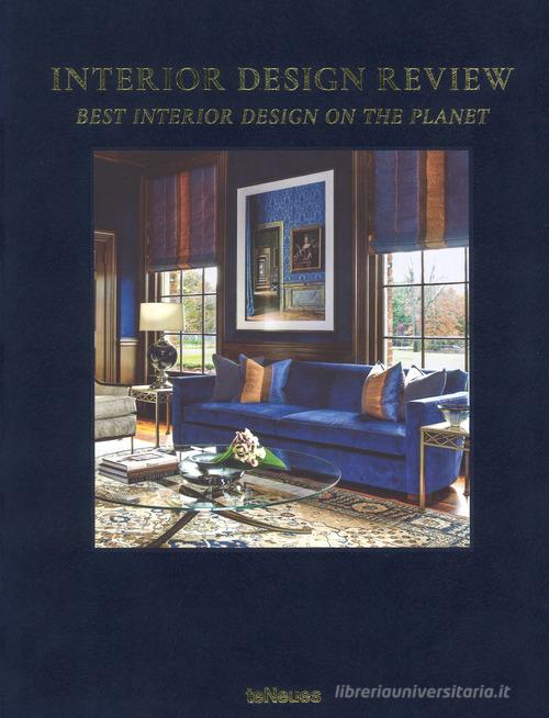 Interior design review. Best interior design on the planet. Ediz. illustrata di Tatjana Seel edito da TeNeues