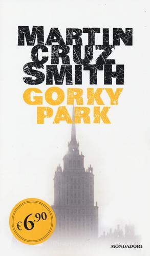 Gorky Park di Martin Cruz Smith edito da Mondadori