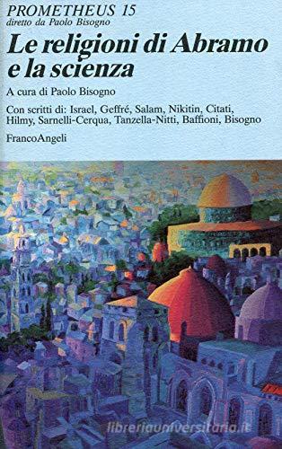 Le religioni di Abramo e la scienza edito da Franco Angeli