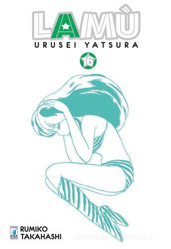 Lamù. Urusei yatsura vol.16 di Rumiko Takahashi edito da Star Comics