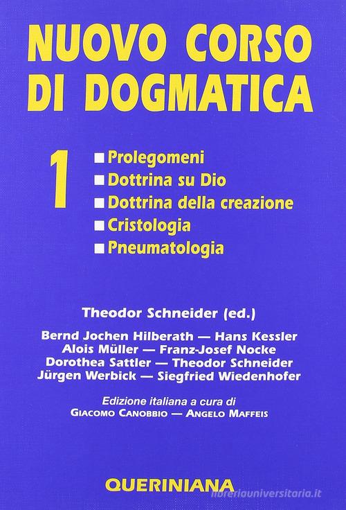 Nuovo corso di dogmatica vol.1 edito da Queriniana