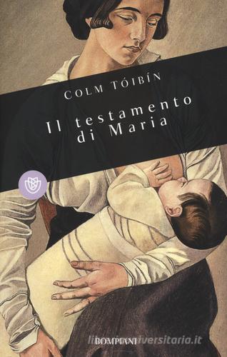 Libro Il testamento di Maria di Colm Tóibín I grandi tascabili di Bompiani