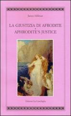 La Giustizia di Afrodite di James Hillman edito da Edizioni La Conchiglia