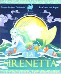 La sirenetta. Con CD Audio di H. Christian Andersen edito da Canguro