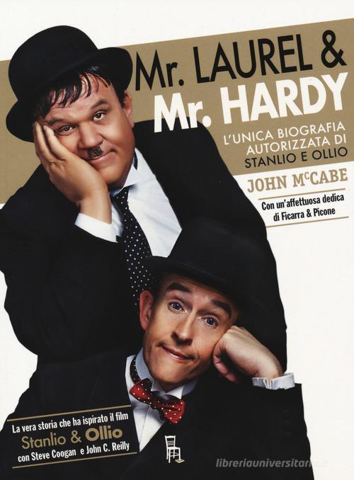Mr Laurel & Mr Hardy. L'unica biografia autorizzata di Stanlio e Ollio di John McCabe edito da Sagoma