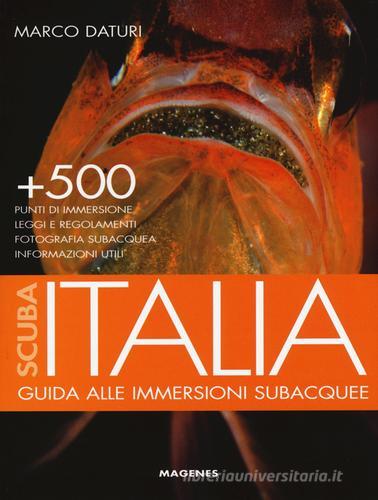 Scuba Italia. Guida alle immersioni subacquee di Marco Daturi edito da Magenes