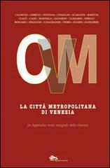 La città metropolitana di Venezia di Pierpaolo Baretta, Riccardo Calimani, Maurizio Cerruti edito da Supernova