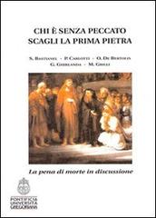 Chi è senza peccato scagli la prima pietra di S. Bastianel, P. Carlotti, O. De Bertolis edito da Pontificio Istituto Biblico