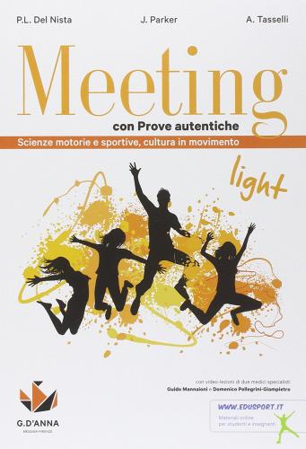 Meeting light con prove autentiche. Per la Scuola media. Con e-book. Con espansione online di Pier Luigi Del Nista, June Parker, Andrea Tasselli edito da D'Anna