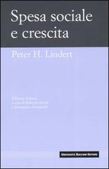 Spesa sociale e crescita di Peter H. Lindert edito da Università Bocconi