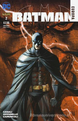 Batman Europa vol.2 di Brian Azzarello, Matteo Casali, Giuseppe Camuncoli edito da Lion