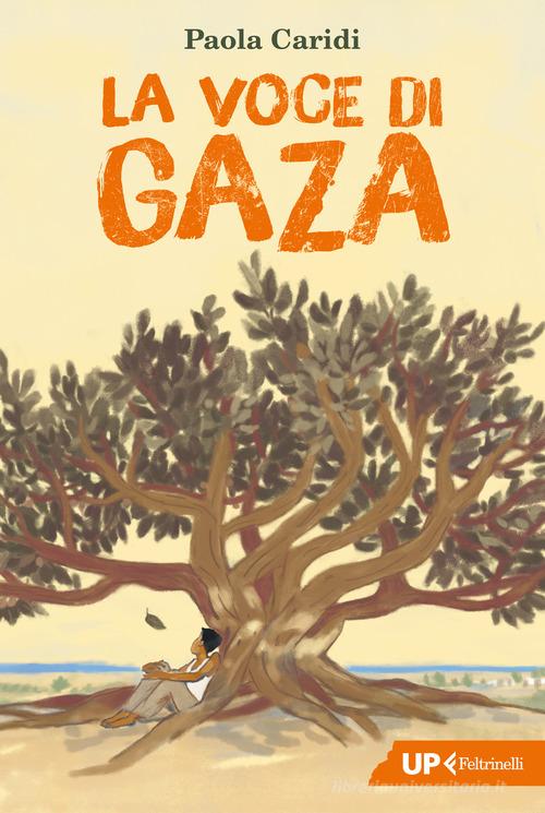 La voce di Gaza di Paola Caridi edito da Feltrinelli