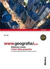 WWW.geografia/temi. Vol. A: I temi della geografia. Con espansione online. Per gli Ist. tecnici edito da Markes