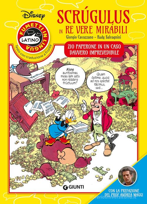Scrúgulus in re vere mirábili. Zio Paperone in un caso davvero imprevedibile. Fumetti in lingua edito da Disney Libri