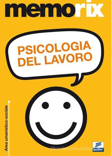 Psicologia del lavoro di Alfio Falanga edito da Edises