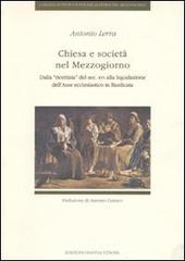 Chiesa e società nel Mezzogiorno. Dalla ricettizia del sec. XVI alla liquidazione dell'asse ecclesiastico in Basilicata di Antonio Lerra edito da Osanna Edizioni