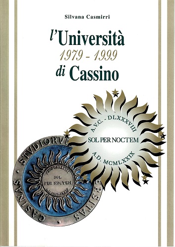 L' università di Cassino (1979-1999) di Silvana Casmirri edito da Università di Cassino