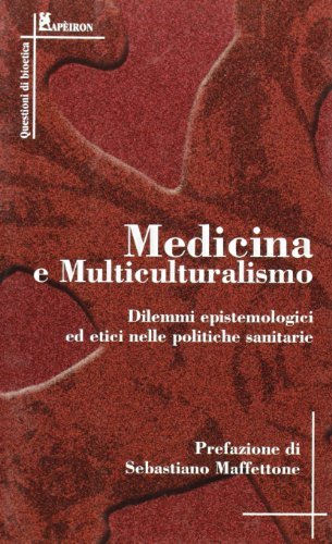 Medicina e multiculturalismo edito da Alberto Perdisa Editore