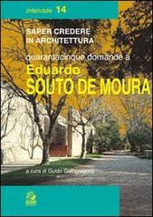 Quarantacinque domande a Eduardo Souto de Moura edito da CLEAN