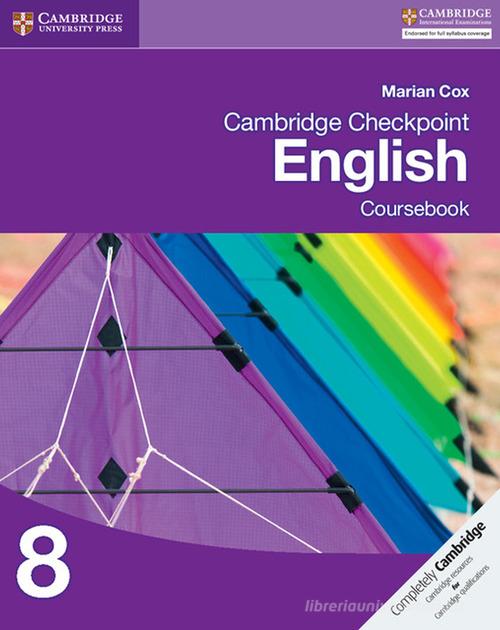 Cambridge checkpoint english. Coursebook 8. Per le Scuole superiori. Con espansione online di Marian Cox edito da Cambridge University Press