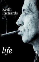 Life di Keith Richards, James Fox edito da Feltrinelli