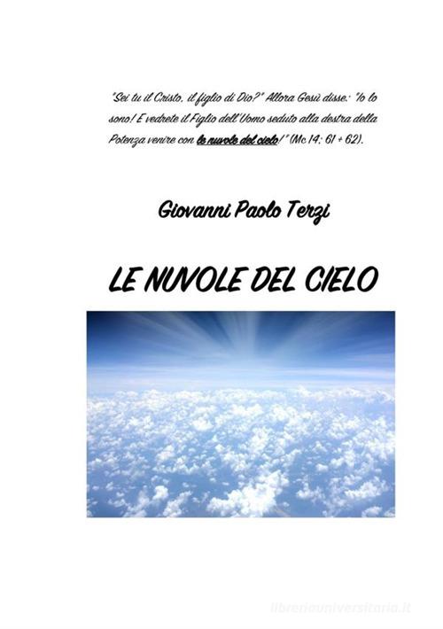 Le nuvole del cielo di Giulio Lorenzini edito da StreetLib