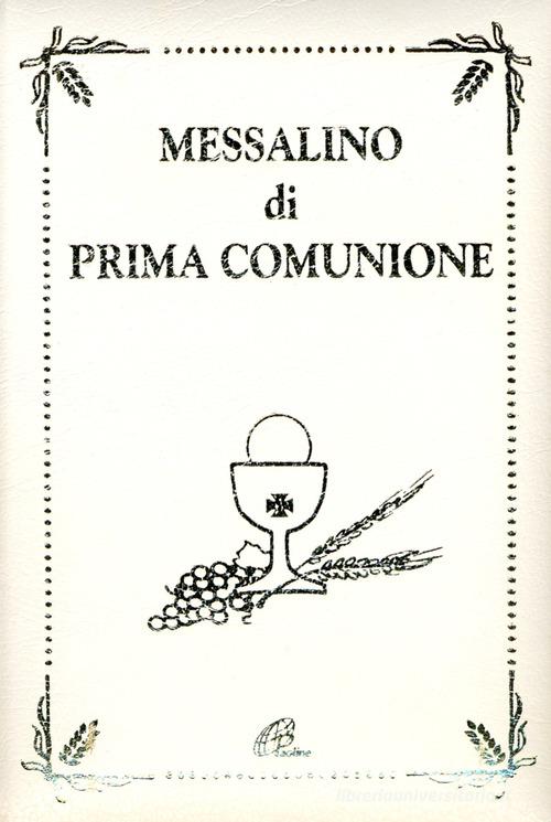 Messalino di prima comunione di Giuseppino De Roma edito da Paoline Editoriale Libri