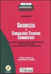 Sicurezza e consulenze tecniche commentate. Con CD-ROM di Alberto Giulietta edito da Il Sole 24 Ore