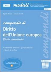 Compendio di diritto dell'Unione europea (diritto comunitario) di Elpidio Natale, Antonio Verrilli edito da Maggioli Editore
