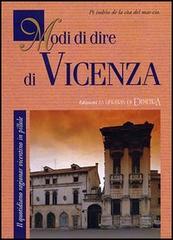 Modi di dire di Vicenza di Silvia Marchetto edito da Demetra