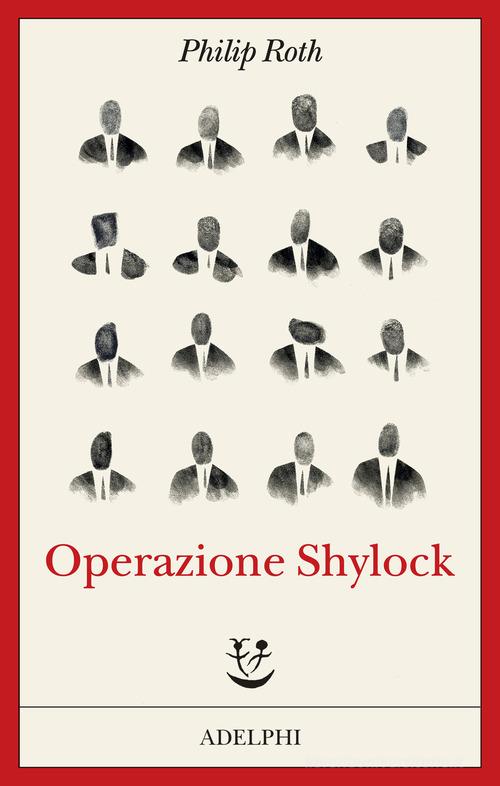 Libro Operazione Shylock. Una confessione di Philip Roth Fabula di Adelphi