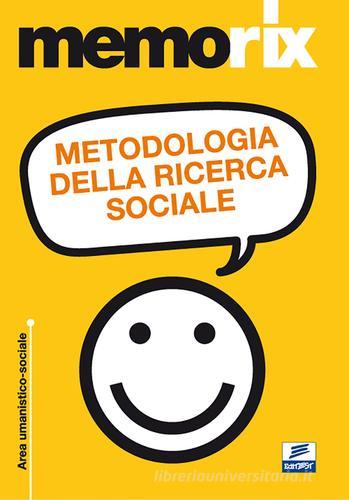 Metodologia della ricerca sociale di Livio Santoro, Barbara Saracino edito da Edises