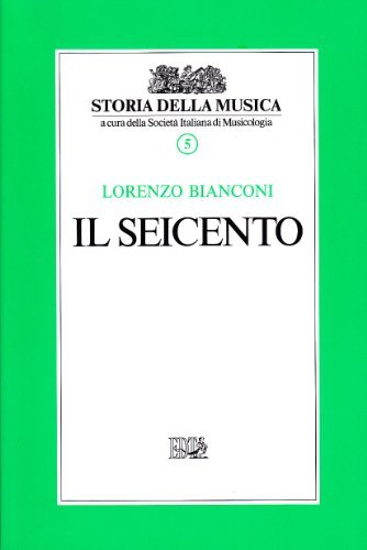 Il Seicento vol.5 di Lorenzo Bianconi edito da EDT