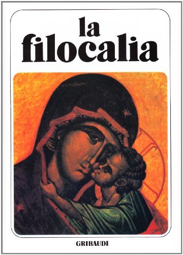 La filocalia vol.2 di Nicodimo Aghiorita, Macario di Corinto edito da Gribaudi